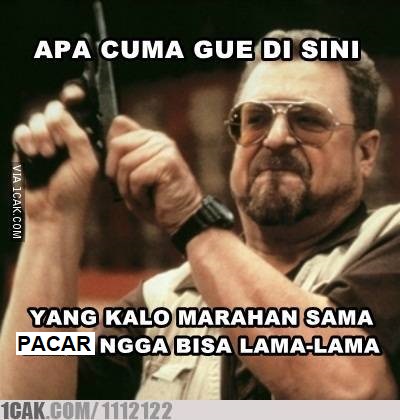 Meme kocak saat marahan sama pacar Berbagai sumber