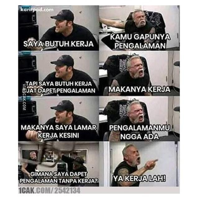 Meme sulitnya cari kerja Berbagai sumber Meme sulitnya cari kerja Berbagai sumber