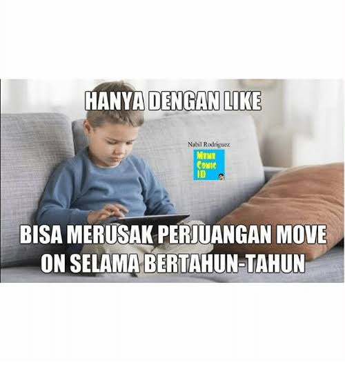 meme lucu orang gagal move on © berbagai sumber