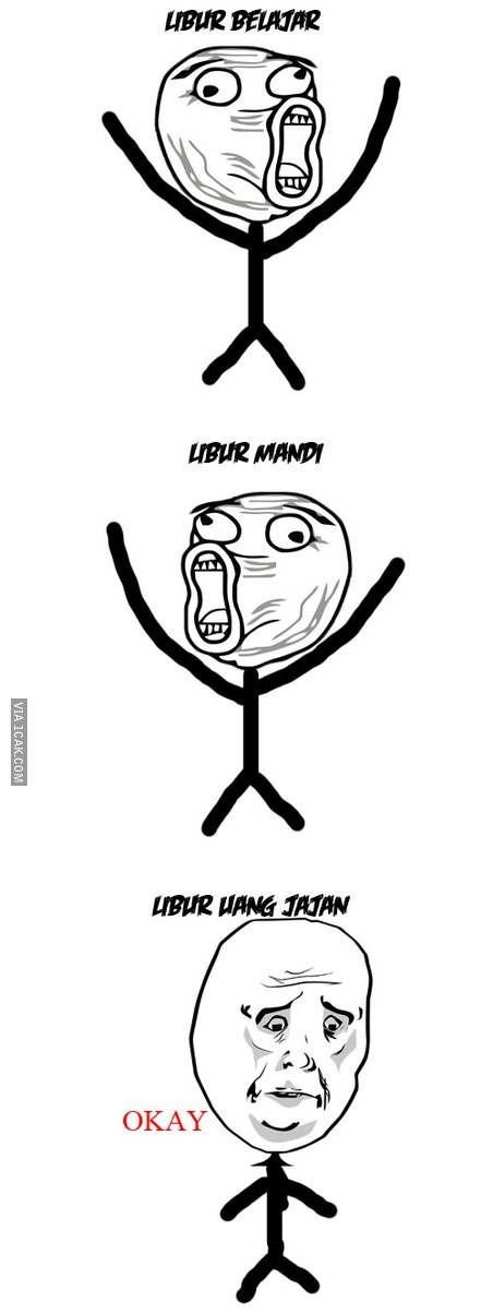 Meme kocak saat liburan sekolah Berbagai sumber Meme kocak saat liburan sekolah Berbagai sumber