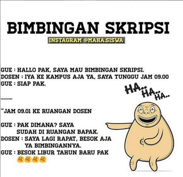 Meme lucu tentang derita mahasiswa akhir Berbagai sumber