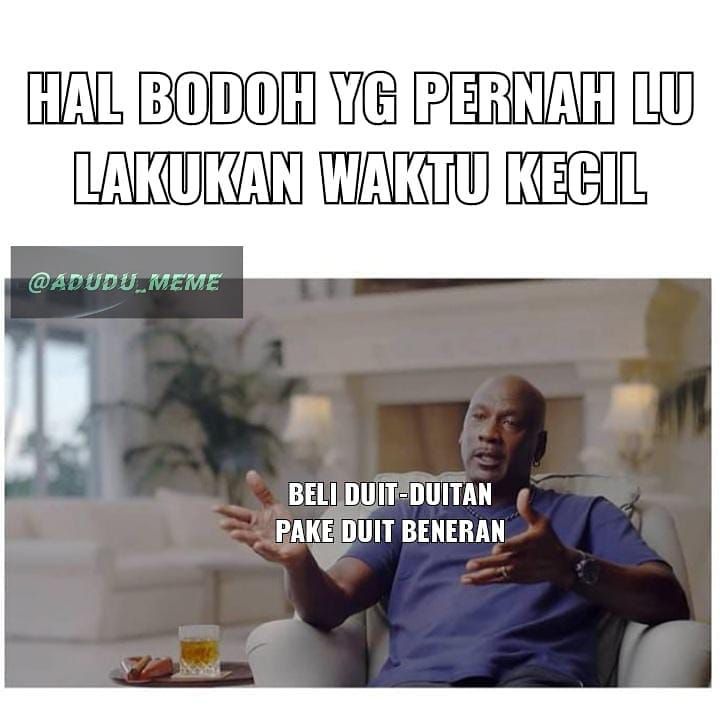 Meme kocak gambarkan realita kehidupan Berbagai sumber Meme kocak gambarkan realita kehidupan Berbagai sumber
