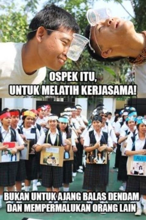 meme ospek nyelekit abis Berbagai sumber