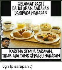 Meme kocak tentang sarapan Berbagai sumber Meme kocak tentang sarapan Berbagai sumber