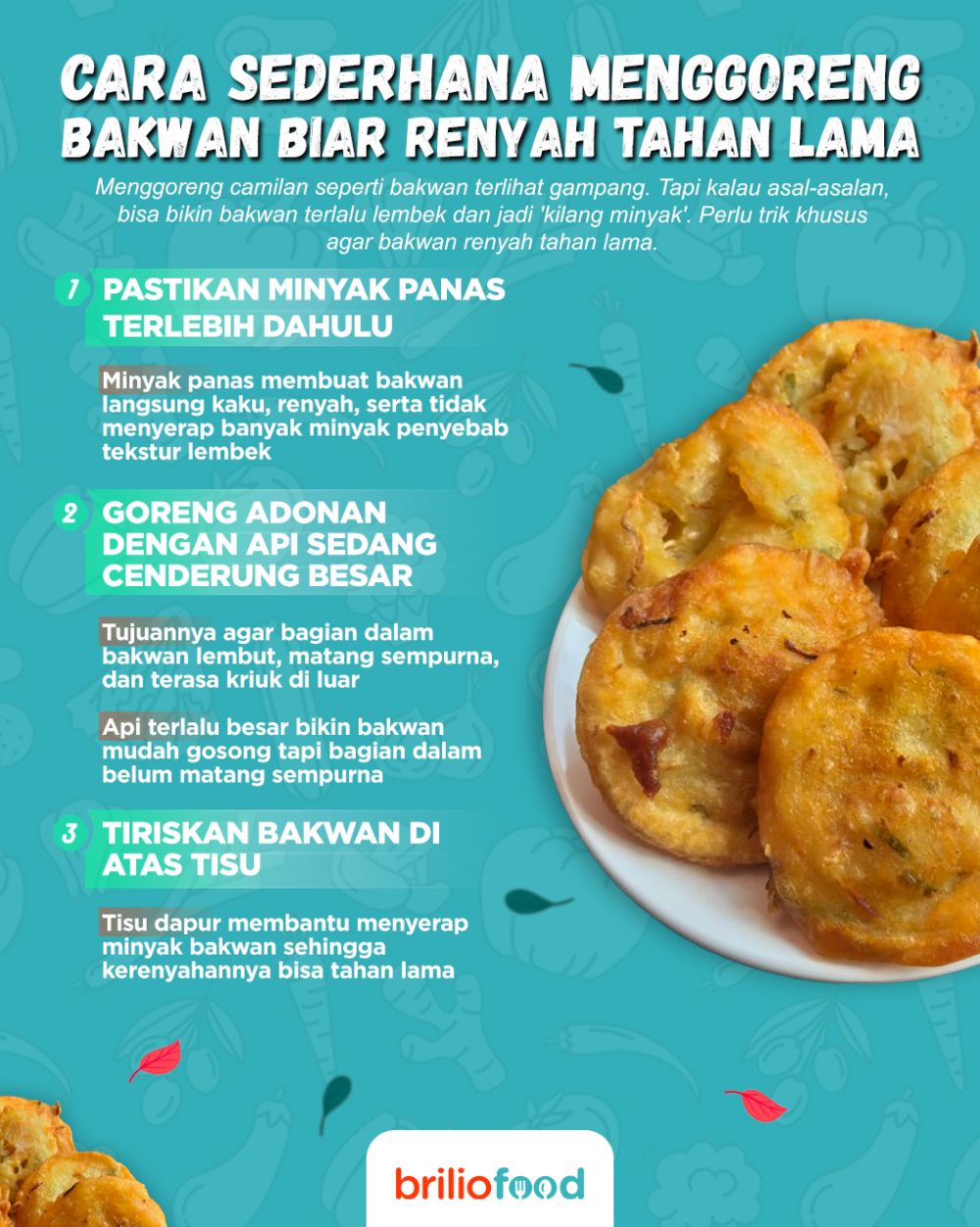 Cara sederhana menggoreng bakwan ini bikin teksturnya renyah tahan lama