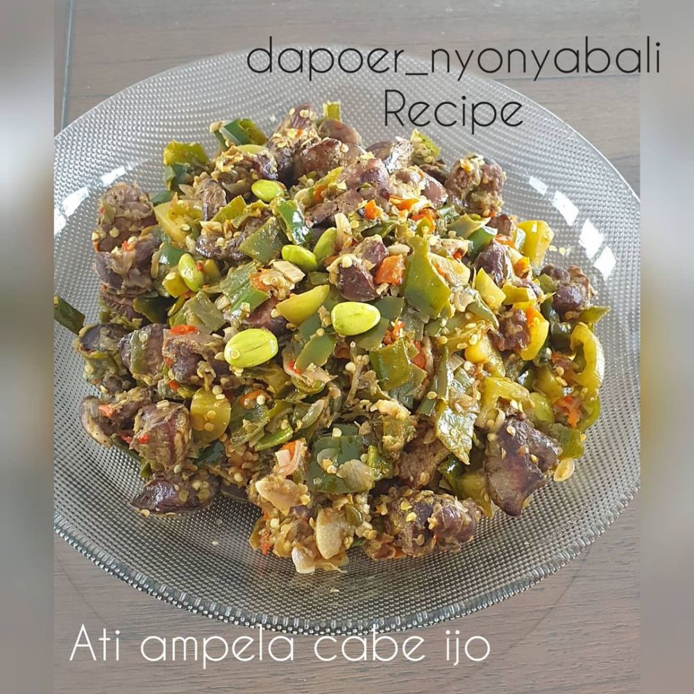 12 Resep olahan ati ampela cabai hijau simpel dan rasanya mantap