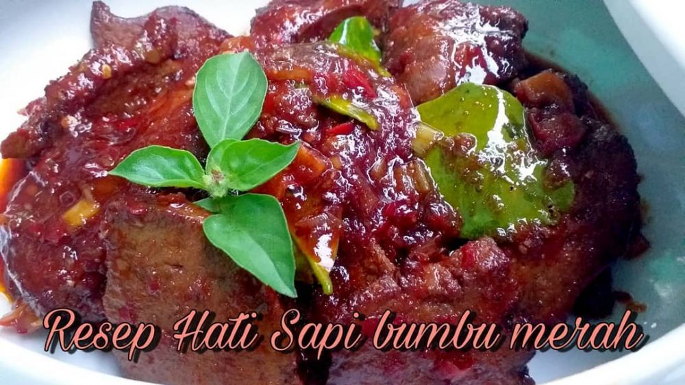 11 Resep olahan hati sapi pedas, lezat, dan bikin nagih