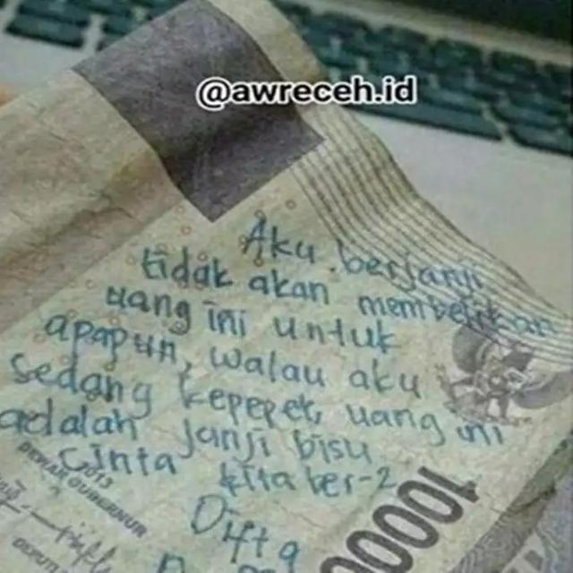 11 potret tulisan di uang kertas ini isinya kocak parah © berbagai sumber 11 potret tulisan di uang kertas ini isinya kocak parah © berbagai sumber
