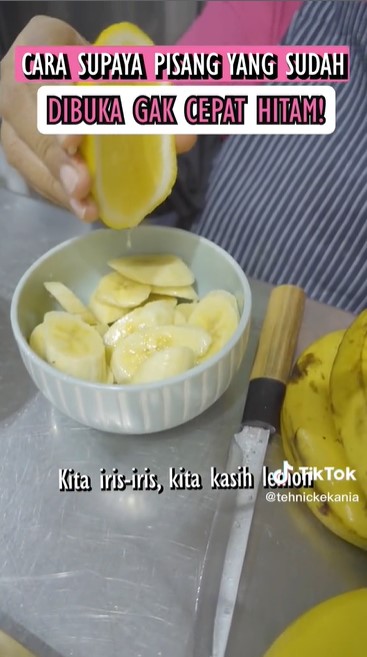 Pakai 1 bahan, ini trik supaya potongan buah pisang yang sudah dikupas tetap kuning dan tak menghitam