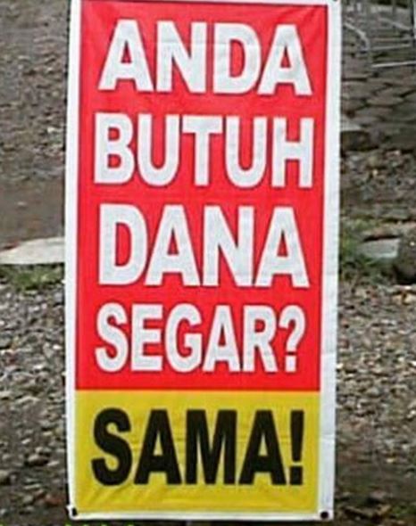 Tulisan lucu di spanduk uang Berbagai sumber Tulisan lucu di spanduk uang Berbagai sumber