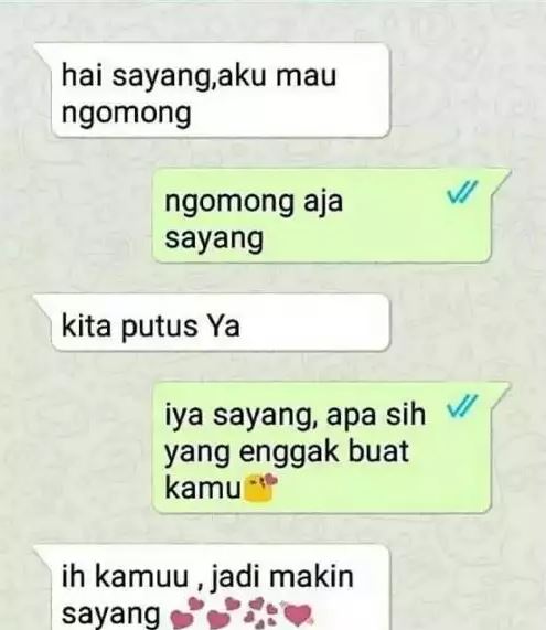 Chat lucu pacar minta putus Berbagai sumber