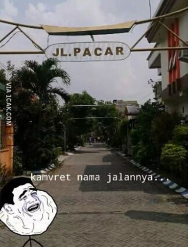 Potret kocak plang nama jalan Berbagai sumber Potret kocak plang nama jalan Berbagai sumber