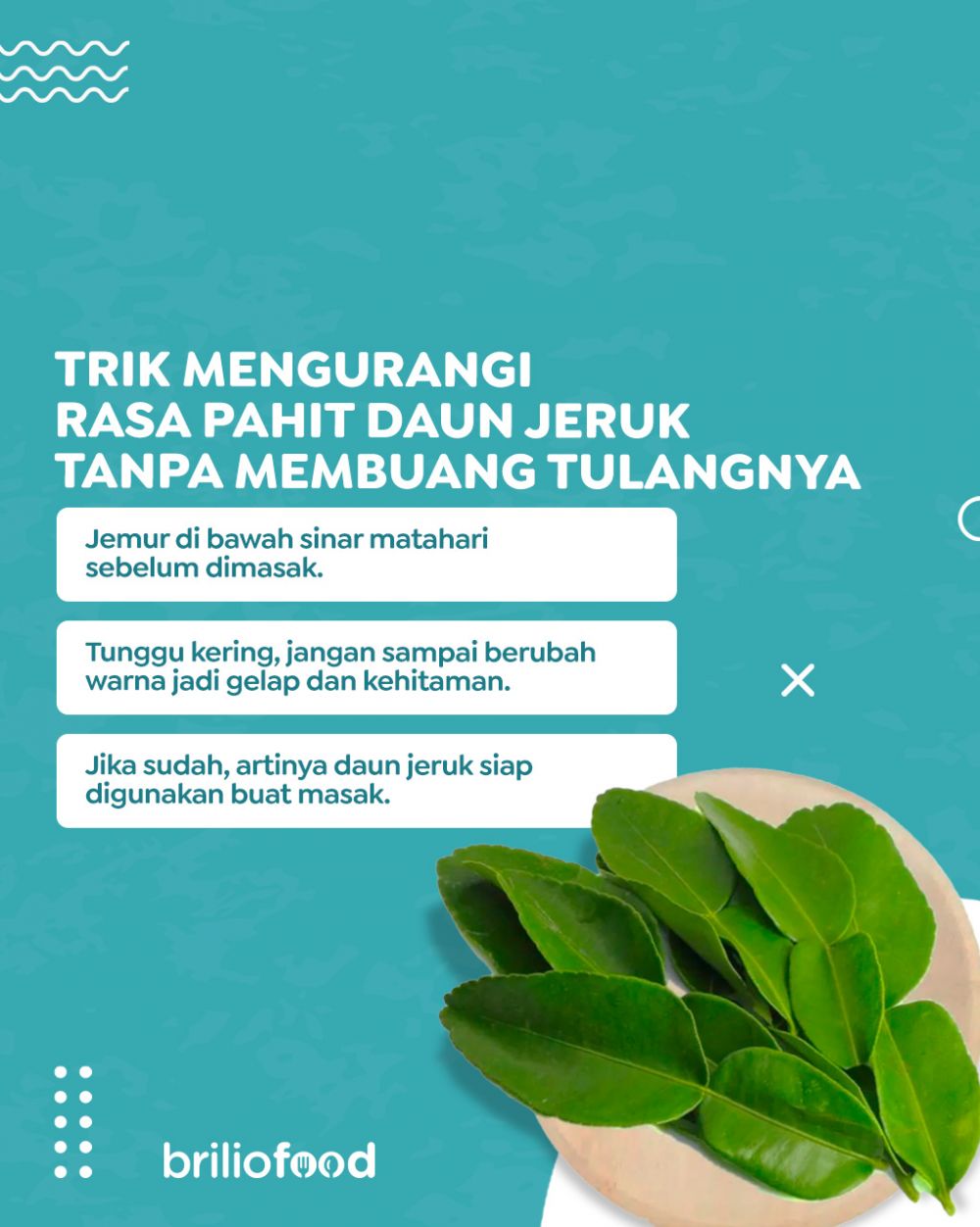 Tak perlu dibuang tulangnya, begini trik mengurangi rasa pahit pada daun jeruk