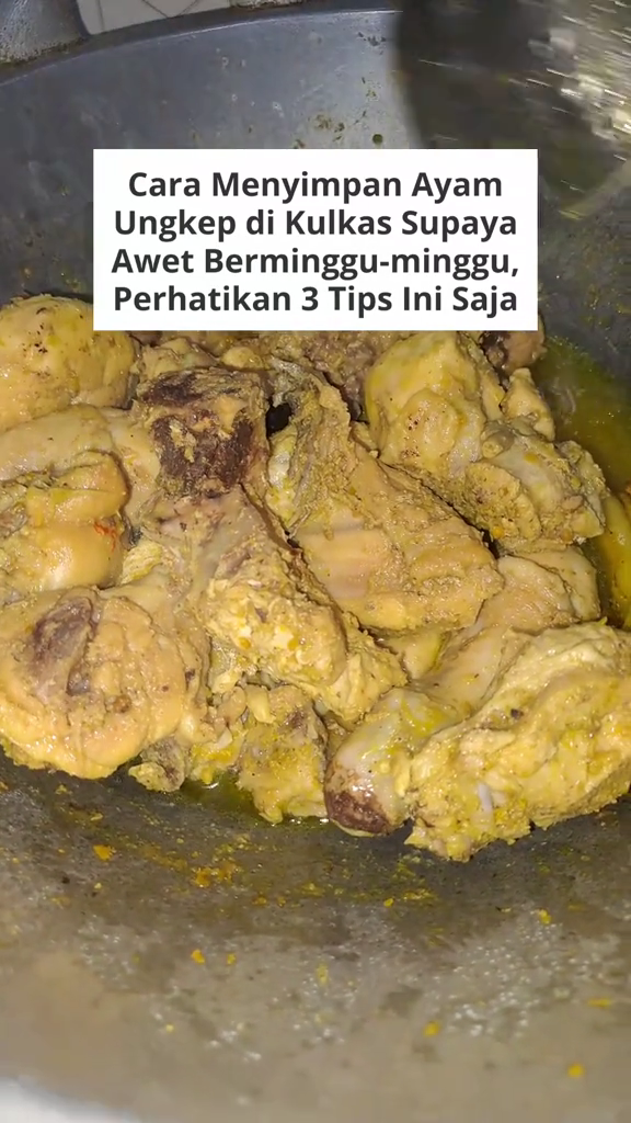 Tanpa bahan apa pun, ini trik simpan ayam ungkep agar tidak berair, bau, dan tahan berminggu-minggu
