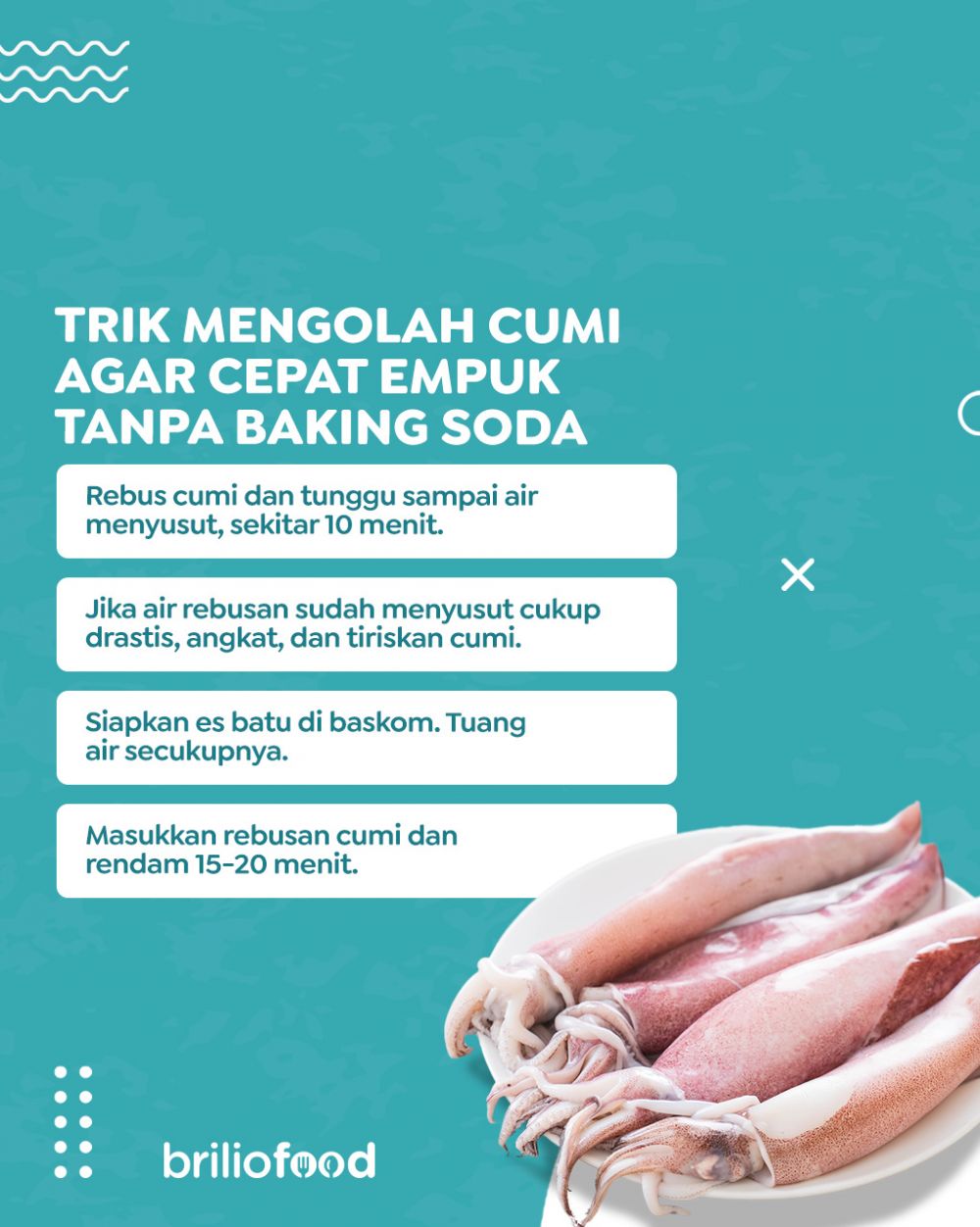 Cara mengolah cumi supaya teksturnya empuk walau tanpa baking soda