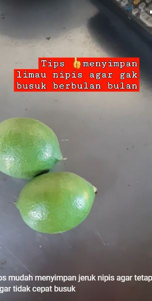 Bukan di freezer, begini cara menyimpan jeruk nipis agar tak kering dan menguning hingga 2 bulan