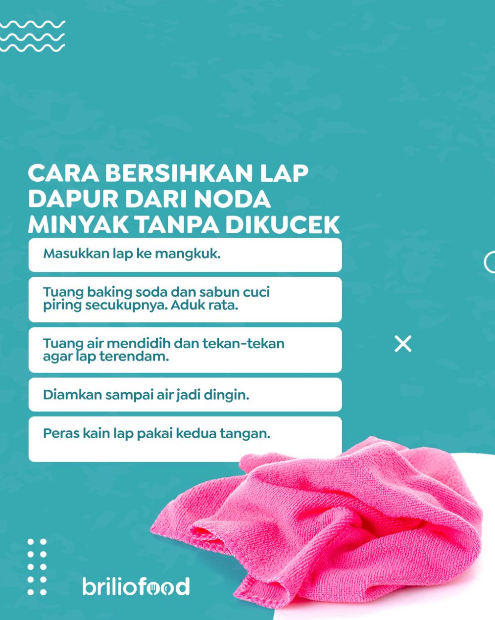 Tanpa perlu dikucek, ini cara praktis bersihkan lap dapur dari noda minyak