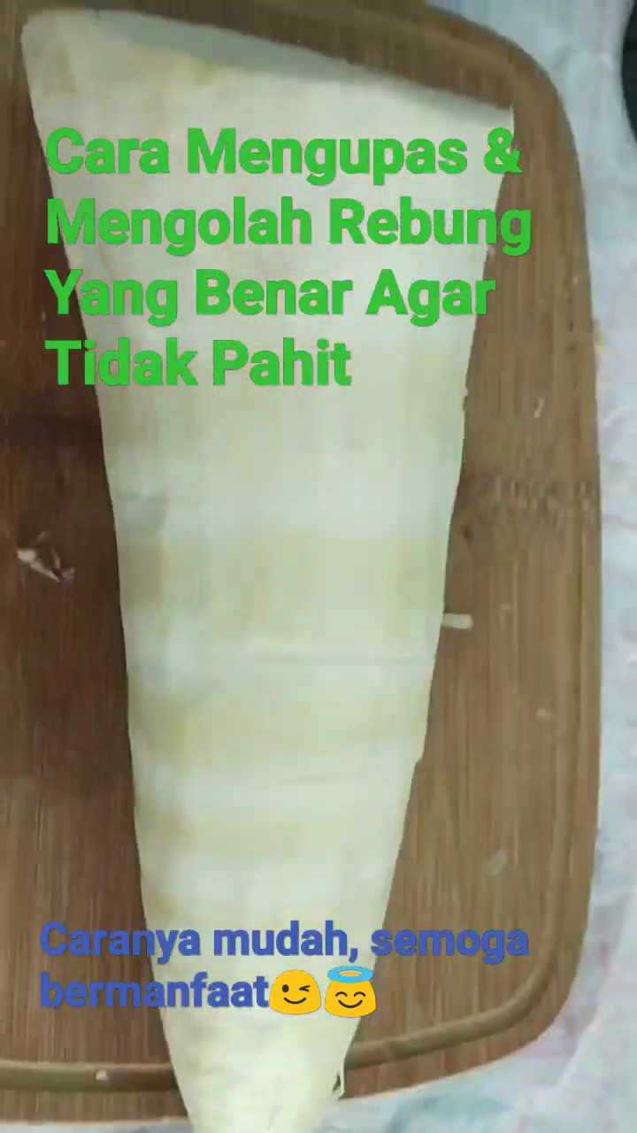 Cara mudah mengolah rebung agar tidak pahit dan bau pesing cuma pakai 1 bahan dapur