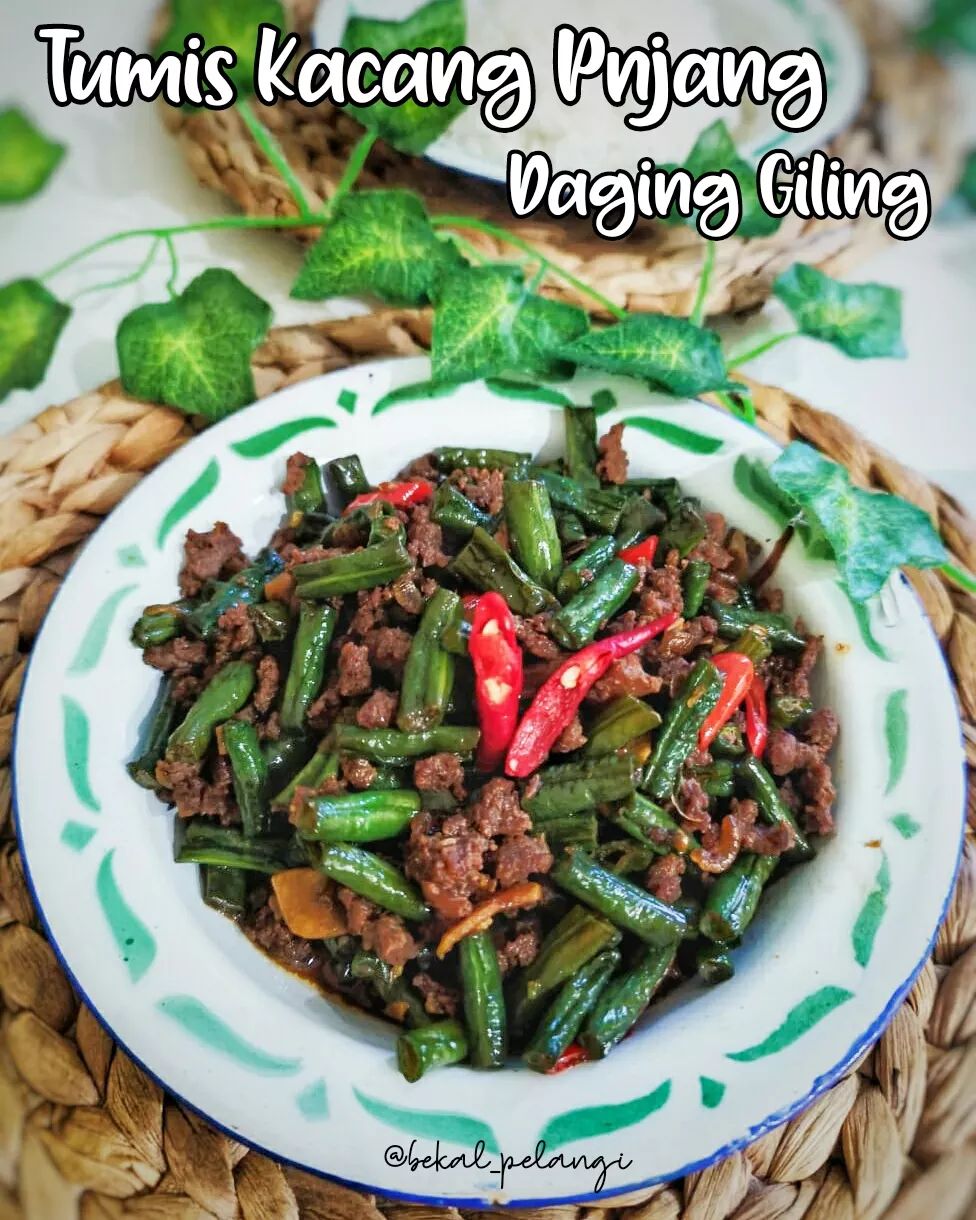 15 Resep kacang panjang daging sapi, enak, spesial, tinggi nutrisi, dan gampang dibuat
