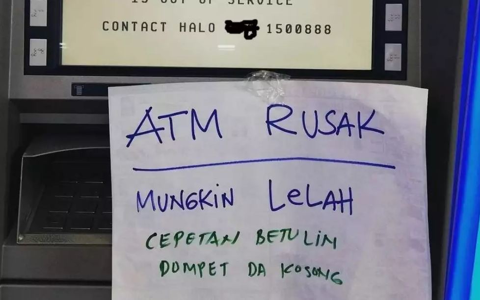potret kocak tulisan di ATM rusak Berbagai sumber