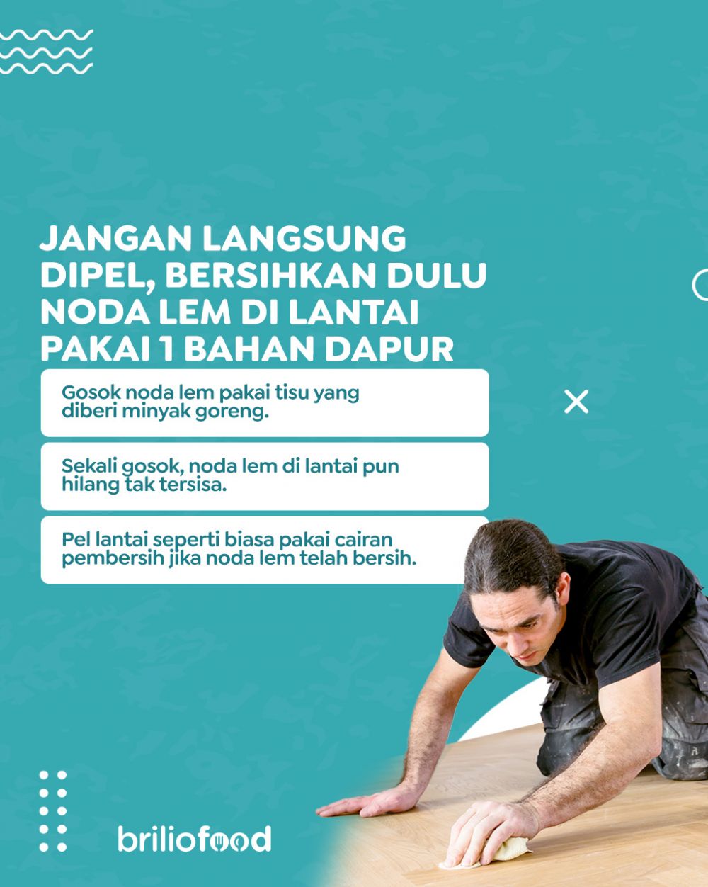 Jangan langsung dipel, ini cara bersihkan noda lem di lantai agar kinclong lagi pakai 1 bahan dapur