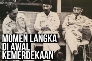Belum banyak terungkap, momen awal kemerdekaan ini jarang kamu tahu