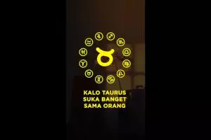 Kalo Taurus lagi suka banget sama orang itu...