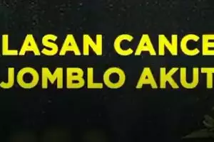 Alasan Cancer Jomblo Akut