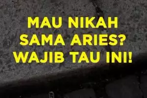 Mau Nikah Sama Aries Wajib Tahu Ini