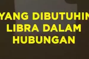 Yang Dibutuhin Libra Dalam Hubungan