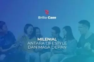 MILENIAL | ANTARA LIFESTYLE DAN MASA DEPAN