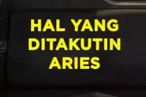 Hal Yang Ditakutin Aries