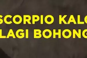 Scorpio Kalo Lagi Bohong