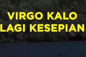 Virgo Kalo Lagi Kesepian