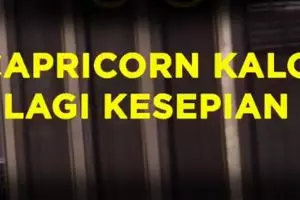 Capricorn Kalo Lagi Kesepian