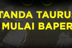 Taurus Kalo Mulai Baper 