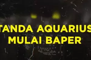Aquarius Kalo Mulai Baper