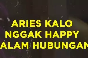 Aries Kalo Nggak Happy Dalam Hubungan
