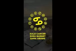 Kalo Cancer lagi suka banget sama orang itu...