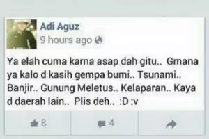 Orang ini remehkan bencana asap