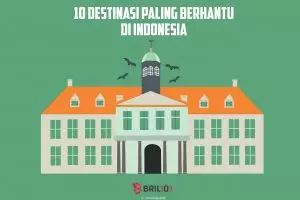 INFOGRAFIS: 10 Destinasi paling berhantu di Indonesia