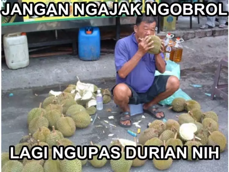 17 Meme durian yang membuat kamu mabuk, hati-hati! 