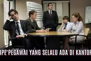 14 Tipe pegawai yang pasti selalu ada di kantor, hayo kamu yang mana?
