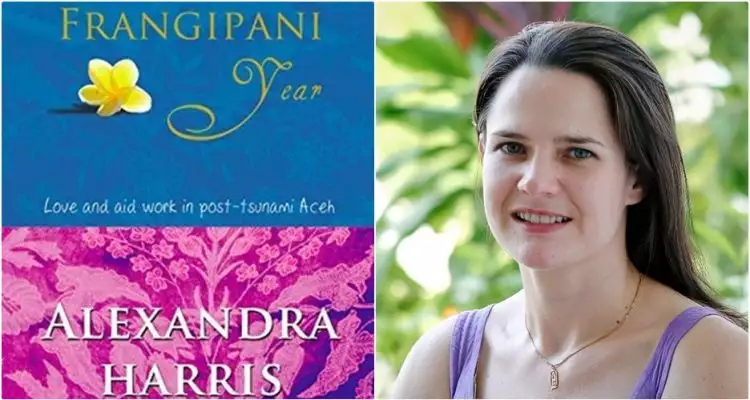 Alexandra Harris, novelis Amerika terinspirasi tragedi tsunami Aceh