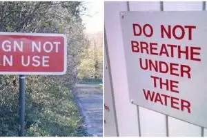 15 Tanda peringatan ini sia-sia banget, ngapain dibikin ya?