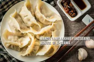 Camilan Mandu ini sering nongol di K-Drama, yuk bikin ala kamu sendiri