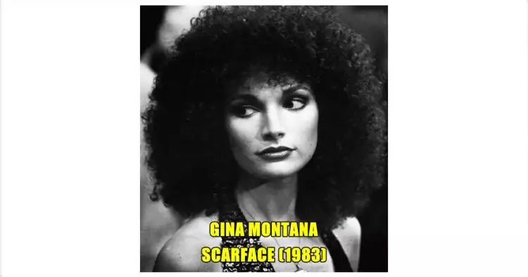 Ingat Gina Montana 'Scarface'? Begini penampilannya sekarang