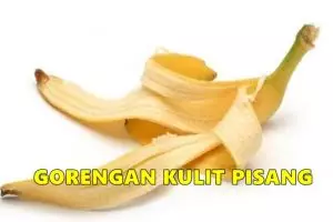 Resep gorengan kulit pisang ini awalnya serius, endingnya ngocol abis