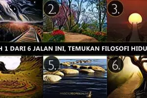 Pilih 1 dari 6 jalan di gambar ini, hasilnya prediksi filosofi hidupmu