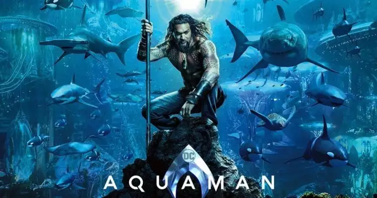 9 Fakta Aquaman, satu-satunya film DC yang tayang di 2018